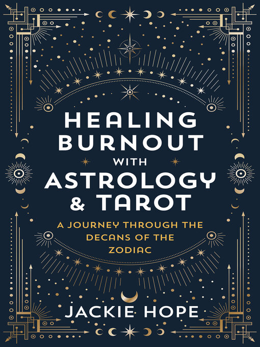 Title details for Healing Burnout with Astrology & Tarot by Jackie Hope - Wait list